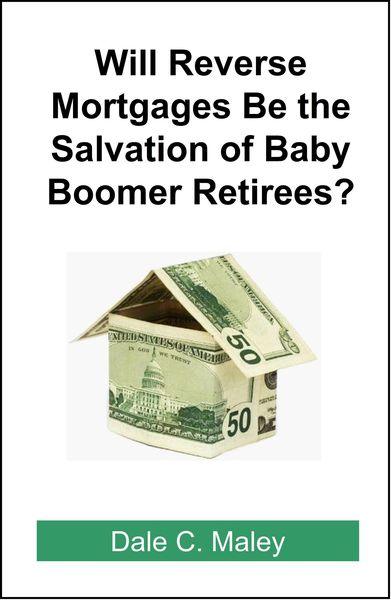 Produktbild: Will Reverse Mortgages be the Salvation of Baby Boomer Retirees?