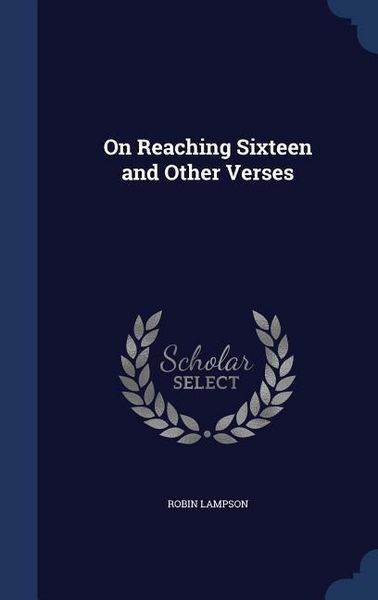 Produktbild: On Reaching Sixteen and Other Verses