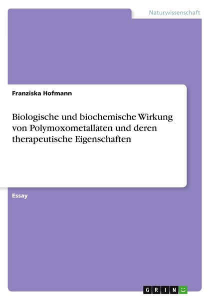 Produktbild: Biologische und biochemische Wirkung von Polymoxometallaten und deren therapeutische Eigenschaften