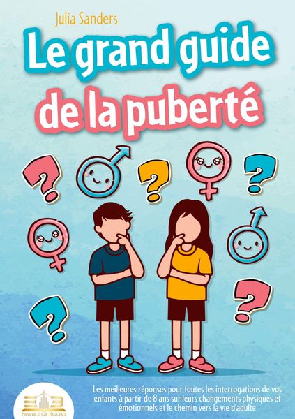 Produktbild: Le Grand Guide De La Pubert&eacute;