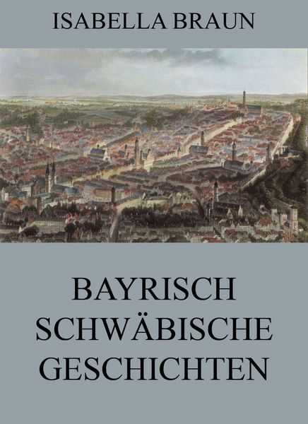 Produktbild: Bayrisch-Schw&auml;bische Geschichten
