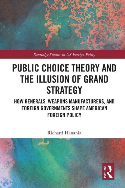 Produktbild: Public Choice Theory and the Illusion of Grand Strategy