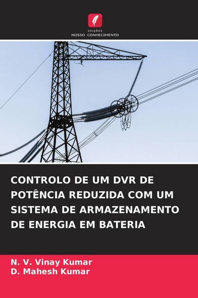 Produktbild: Controlo De Um Dvr De Pot&ecirc;ncia Reduzida Com Um Sistema De Armazenamento De Energia Em Bateria