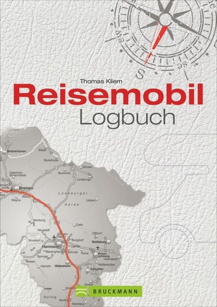 Reisemobil Logbuch, Gebundene Ausgabe von Thomas Kliem, Bruckmann, 978-3-7654-5220-8