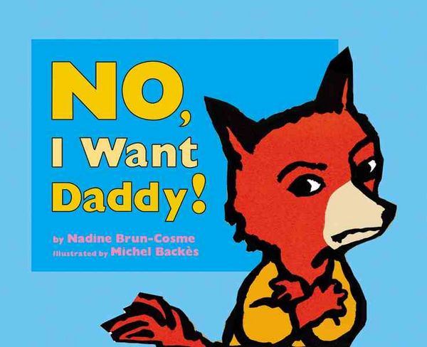 Produktbild: No, I Want Daddy!