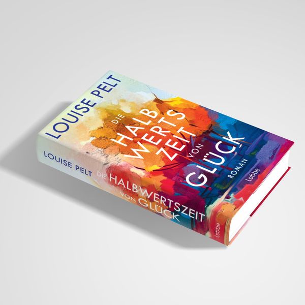 Produktbild: Die Halbwertszeit von Gl&uuml;ck