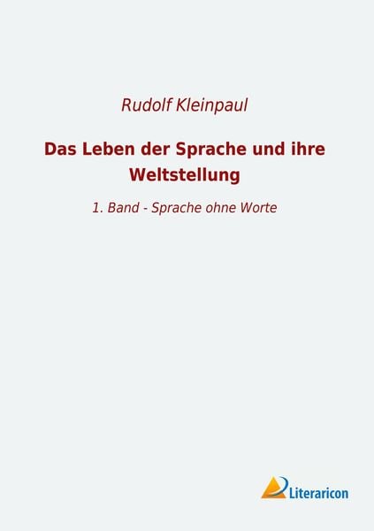 Produktbild: Das Leben der Sprache und ihre Weltstellung