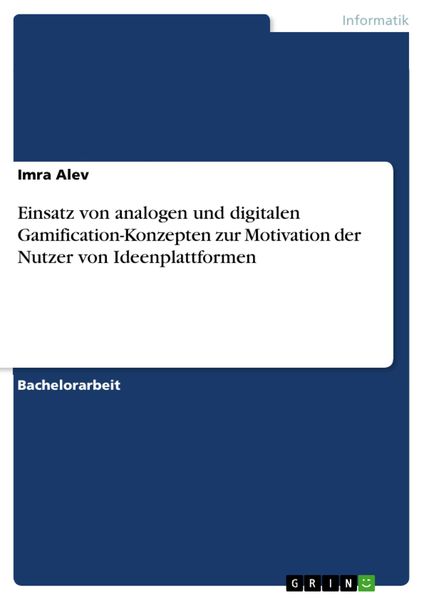 Produktbild: Einsatz von analogen und digitalen Gamification-Konzepten zur Motivation der Nutzer von Ideenplattformen