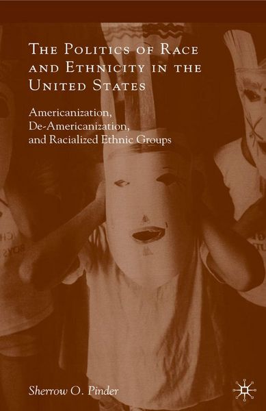 Produktbild: The Politics of Race and Ethnicity in the United States