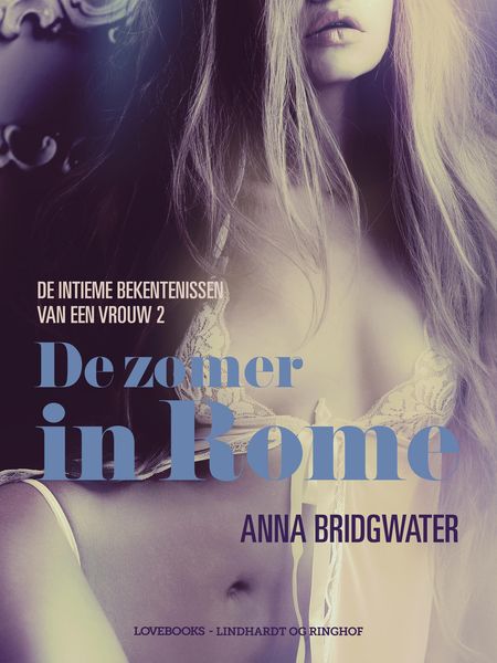 Produktbild: De zomer in Rome - de intieme bekentenissen van een vrouw 2 - erotisch verhaal