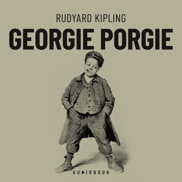 Georgie Porgie - Rudyard Kipling, Audio, 4066004705149