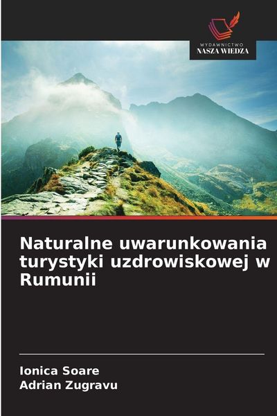 Produktbild: Naturalne uwarunkowania turystyki uzdrowiskowej w Rumunii