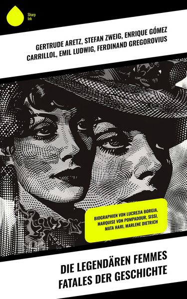 Produktbild: Die legend&auml;ren Femmes fatales der Geschichte
