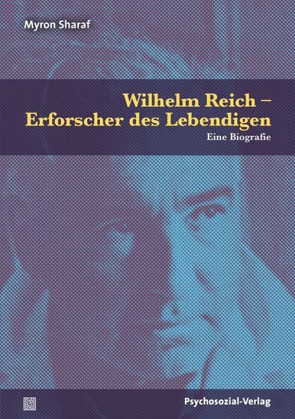 Produktbild: Wilhelm Reich &ndash; Erforscher des Lebendigen