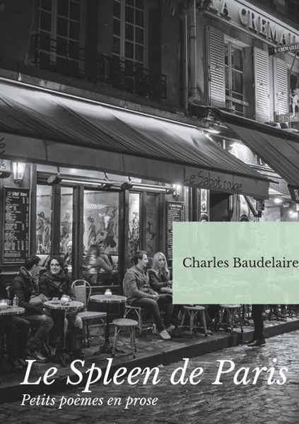 Produktbild: Le Spleen de Paris (Petits po&egrave;mes en prose)