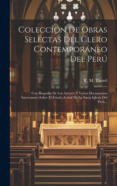Produktbild: Colecci&oacute;n De Obras Selectas Del Clero Contempor&aacute;neo Del Per&uacute;