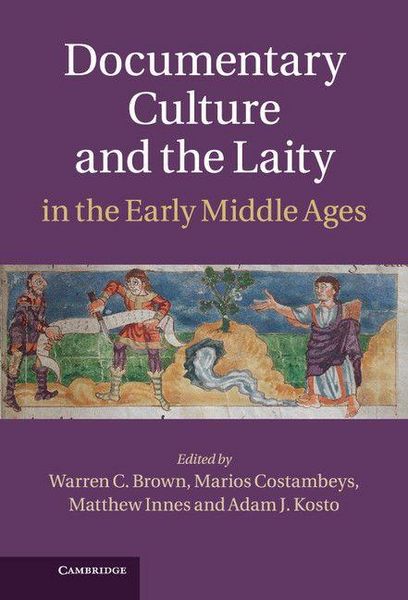 Produktbild: Documentary Culture and the Laity in the Early Middle Ages