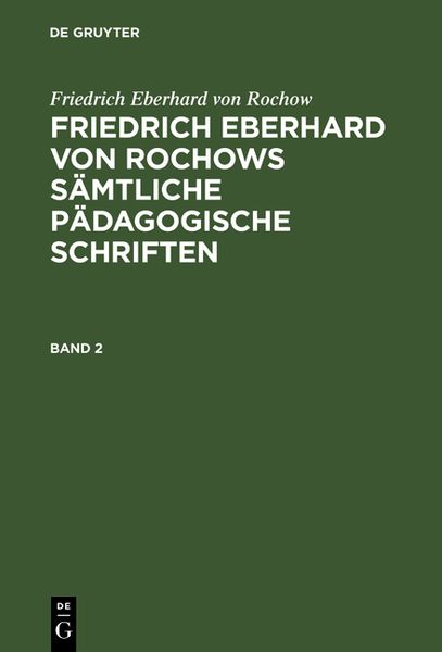 Produktbild: Friedrich Eberhard von Rochows s&auml;mtliche p&auml;dagogische Schriften. Band 2