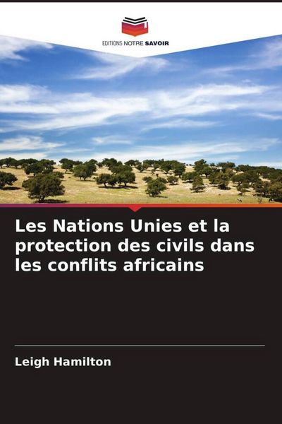 Produktbild: Les Nations Unies et la protection des civils dans les conflits africains