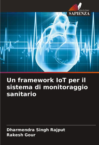 Produktbild: Un framework IoT per il sistema di monitoraggio sanitario