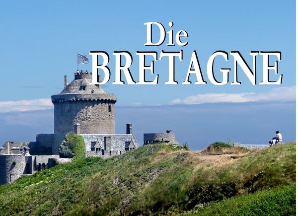 Produktbild: Die Bretagne - Ein Bildband