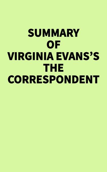 Produktbild: Summary of Virginia Evans's The Correspondent