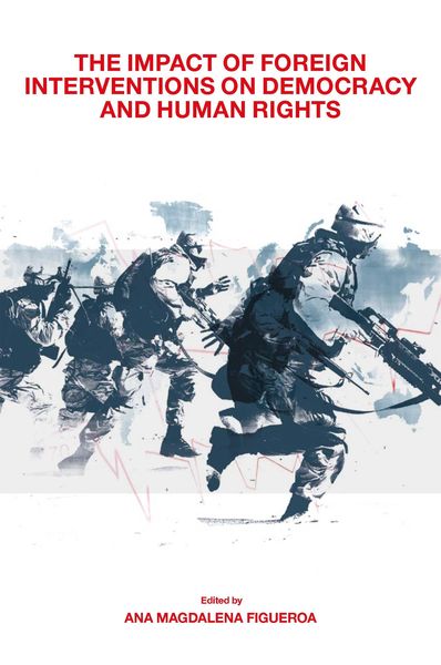 Produktbild: Impact of Foreign Interventions on Democracy and Human Rights