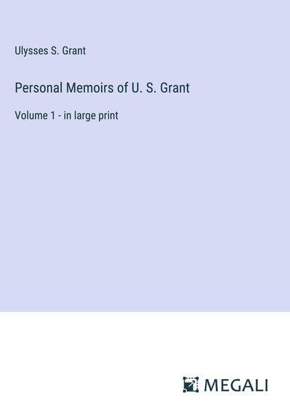Produktbild: Personal Memoirs of U. S. Grant