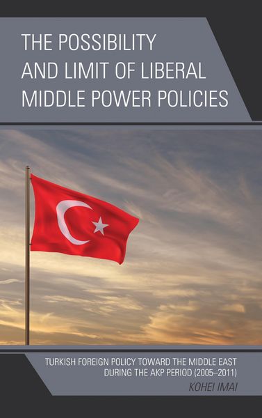 Produktbild: The Possibility and Limit of Liberal Middle Power Policies