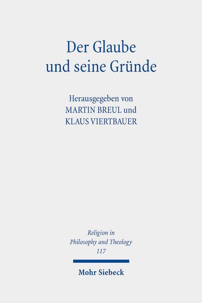 Produktbild: Der Glaube und seine Gr&uuml;nde