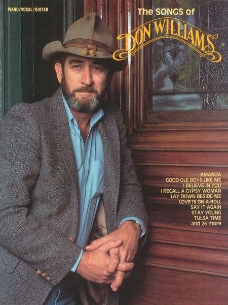 Produktbild: The Songs of Don Williams Piano Vocal Guitar Artist Songbook Sheet Music Collection with 35 Country Songs, Vocal Melody, Piano Accompaniment, Lyrics, Chord Names and Guitar Chord Diagrams Medium