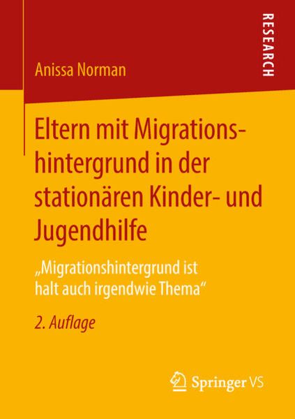 Eltern mit Migrationshintergrund in der stationären Kinder- und Jugendhilfe, Taschenbuch von Anissa Norman, Springer Fachmedien Wiesbaden GmbH,