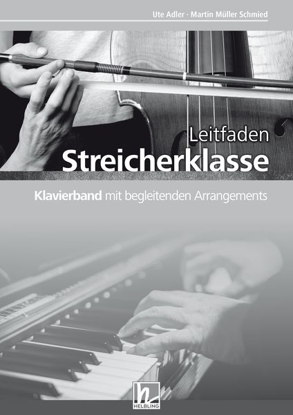 Produktbild: Leitfaden Streicherklasse. Klavierband mit begleitenden Arrangements