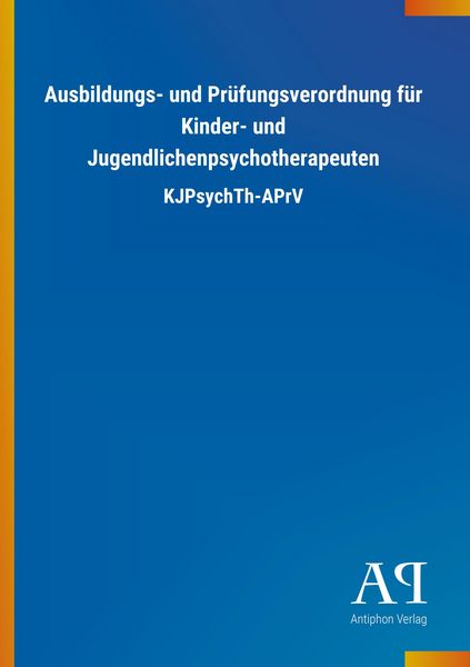 Produktbild: Ausbildungs- und Pr&uuml;fungsverordnung f&uuml;r Kinder- und Jugendli