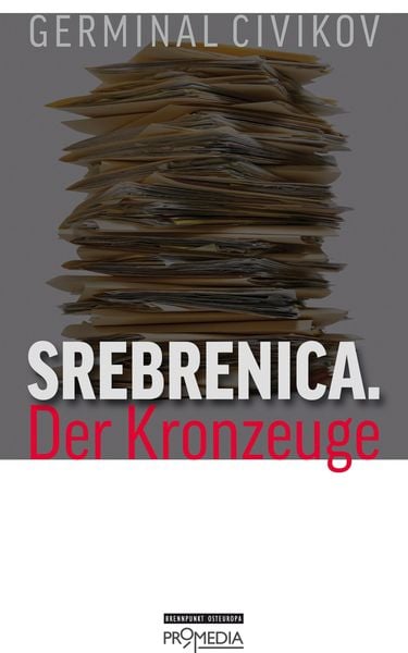 Produktbild: Srebrenica. Der Kronzeuge