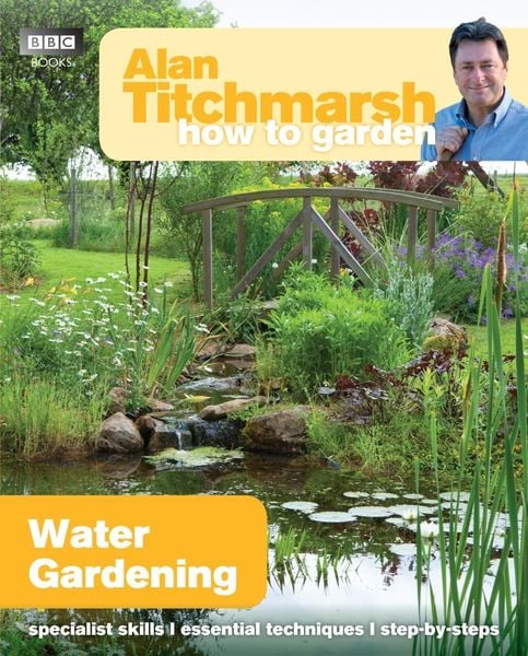 Produktbild: Alan Titchmarsh How to Garden: Water Gardening