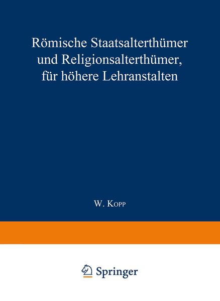 Produktbild: R&ouml;mische Staatsalterth&uuml;mer und Religionsalterth&uuml;mer, f&uuml;r h&ouml;here Lehranstalten