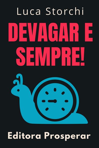 Produktbild: Devagar E Sempre! (Cole&ccedil;&atilde;o Vida Equilibrada, #16)