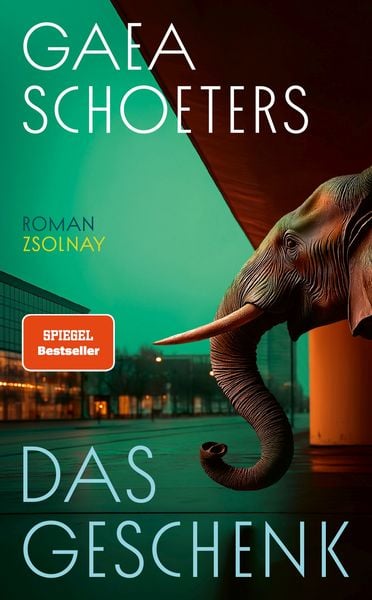 Das Geschenk, Gebundene Ausgabe von Gaea Schoeters, Zsolnay, Paul, 978-3-552-07574-0