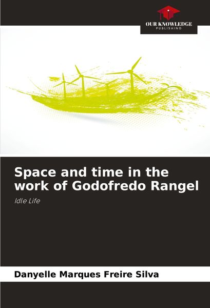 Produktbild: Space and time in the work of Godofredo Rangel
