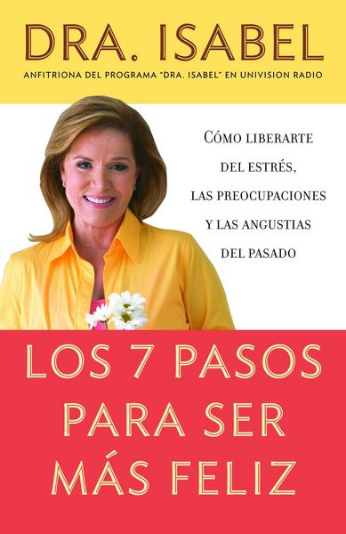 Produktbild: Los 7 Pasos Para Ser M&aacute;s Feliz / The Seven Steps to Be Happier