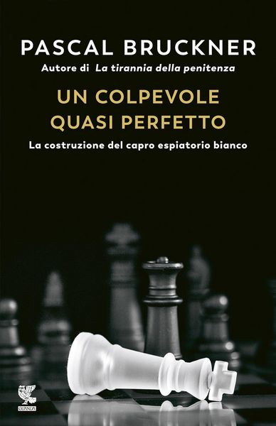 Produktbild: Un colpevole quasi perfetto. La costruzione del capro espiatorio bianco