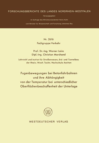 Produktbild: Fugenbewegungen bei Betonfahrbahnen und ihre Abh&auml;ngigkeit von der Temperatur bei unterschiedlicher Oberfl&auml;chenbeschaffenheit der Unterlage