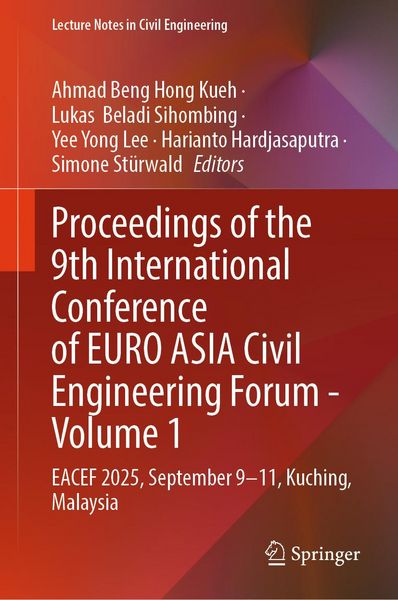 Produktbild: Proceedings of the 9th International Conference of EURO ASIA Civil Engineering Forum - Volume 1