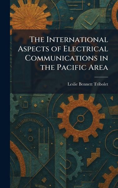 Produktbild: The International Aspects of Electrical Communications in the Pacific Area