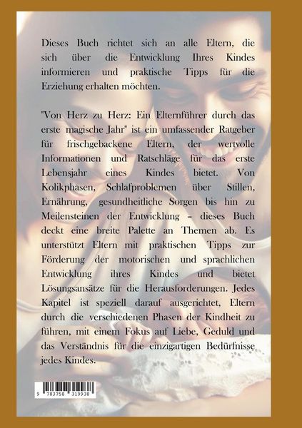 Produktbild: Von Herz zu Herz: Ein Elternf&uuml;hrer durch das erste magische Jahr
