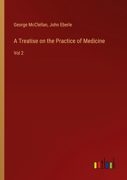 Produktbild: A Treatise on the Practice of Medicine