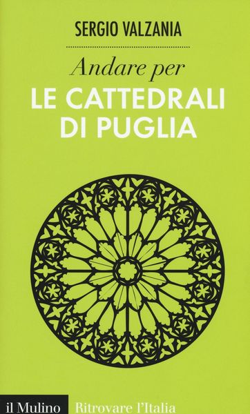 Produktbild: Andare per le cattedrali di Puglia
