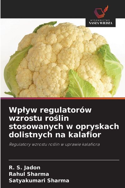 Produktbild: Wp&iquest;yw regulator&oacute;w wzrostu ro&iquest;lin stosowanych w opryskach dolistnych na kalafior