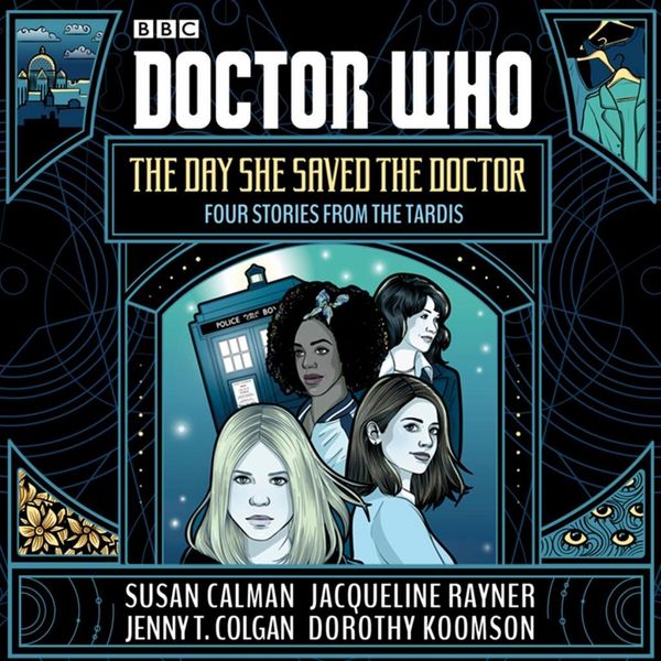 Produktbild: Doctor Who: The Day She Saved the Doctor: Four Stories from the Tardis